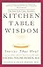 Kitchen Table Wisdom [Paperback] by Rachel Naomi Remen