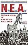 Book cover for NEA: Trojan Horse in American Education