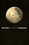 Other worlds: Poems 1997-2001