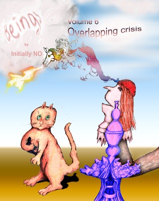 Overlapping crisis (Beings, #6)