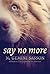 Say No More by N. Gemini Sasson
