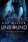Unbound (The Forbidden Bond, #1)