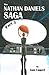 The Nathan Daniels Saga: Pa...