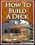 How To Build A Deck