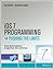 iOS 7 Programming Pushing the Limits: Develop Advance Applications for Apple iPhone, iPad, and iPod Touch