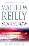Scarecrow by Matthew Reilly Scarecrow by Matthew Reilly
