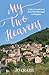 My Two Heavens: A Life in French Food, from Martinborough to Montjaux
