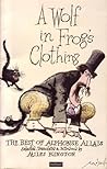 A Wolf in Frog's Clothing by Alphonse Allais