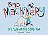 The Case of the Good Boy by John Allison