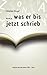 ..., was er bis jetzt schrieb: Gedichte aus den Jahren 1985 - 2010