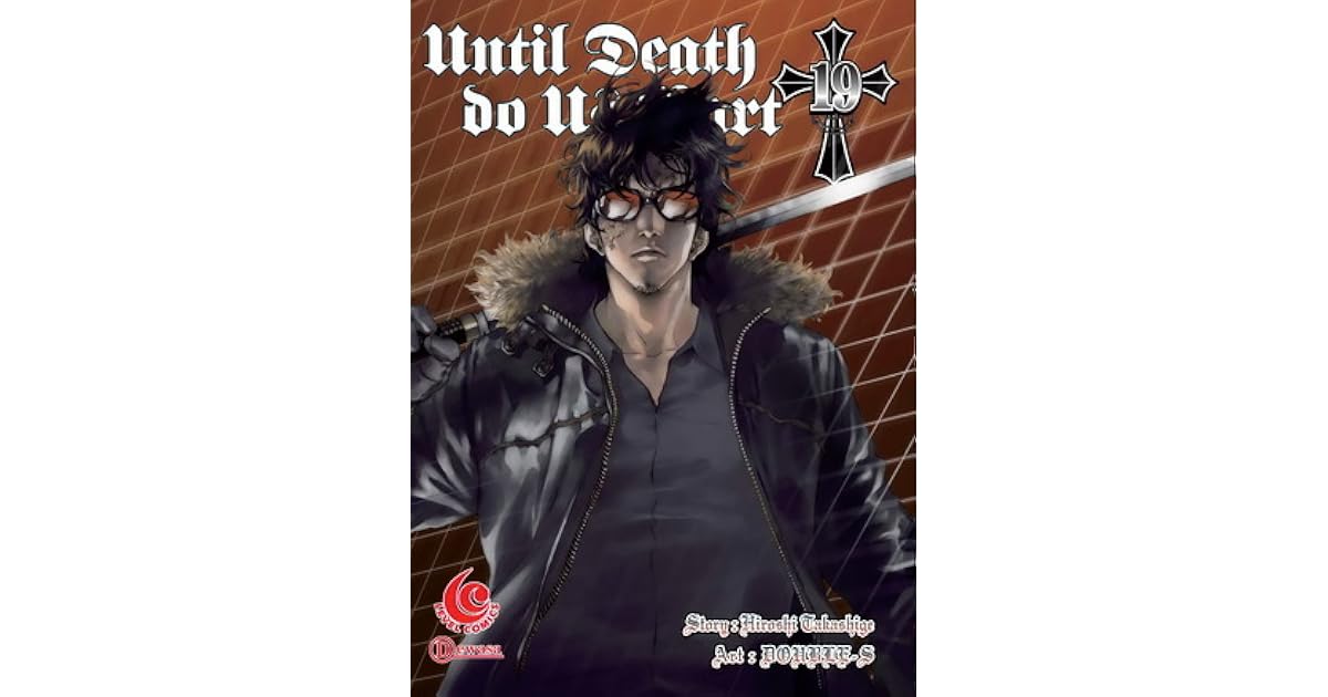 Until Death Do Us Part Vol. 19 by Hiroshi Takashige