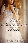 Lord Somerton's Heir by Alison  Stuart