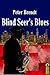 Blind Seer's Blues