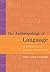 The Anthropology of Language: An Introduction to Linguistic Anthropology 2nd Edition (Book Only) Paperback