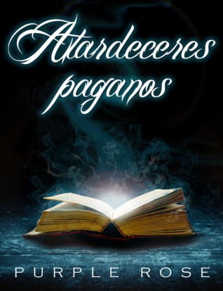 Atardeceres Paganos (Antología, #3)
