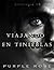 Viajando en Tinieblas (Anto...