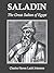 Saladin: The Great Sultan of Egypt
