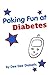 Poking Fun at Diabetes: Poking Fun at Diabetes