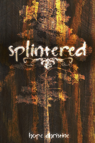 Splintered (Avant-Garde, #1)