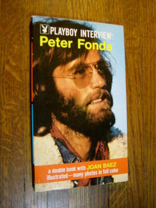 playboy interview:  peter fonda/joan baez