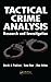 Tactical Crime Analysis: Research and Investigation