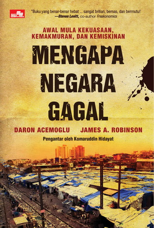 Mengapa Negara Gagal: Awal Mula Kekuasaan, Kemakmuran, dan Kemiskinan