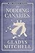 The Nodding Canaries (Mrs. Bradley, #34)