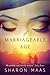 Of Marriageable Age by Sharon Maas