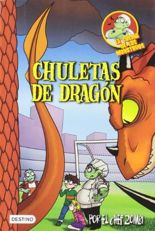 Chuletas de dragón (La cocina de los monstruos, #7)