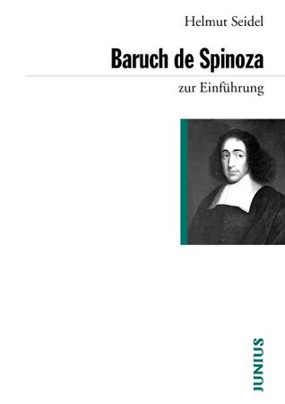 Baruch de Spinoza: zur Einführung