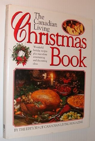 The Canadian Living Christmas Book (Hardcover)