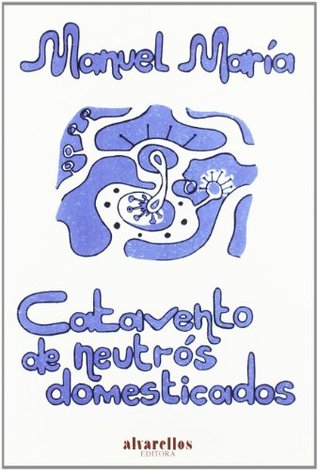 Catavento dos neutrós domesticados (Paperback)