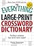 The Everything Large-Print Crossword Dictionary: Finding a solution has never been easier! (Everything® Series)