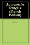 Apprenez le français Apprenez le français