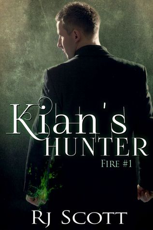 Kian's Hunter (The Fire Trilogy, #1)