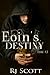 Eoin's Destiny (The Fire Trilogy #3)