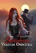 Seraphim Veritas Obscura