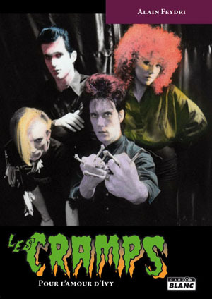 The Cramps : Pour l'amour d'Ivy
