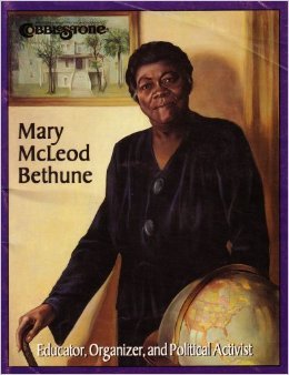 Mary McLeod Bethune Educator Organizer and Political Activist