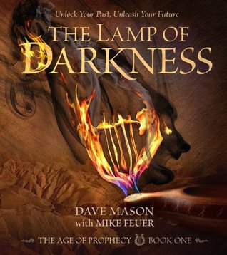 The Lamp of Darkness (The Age of Prophecy, #1)