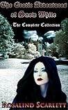 The Erotic Adventures of Snow White by Rosalind Scarlett The Erotic Adventures of Snow White by Rosalind Scarlett