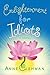 Enlightenment for Idiots by Anne Cushman