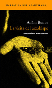 Portada de La visita del arzobispo, de Ádám Bodor