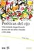 Poéticas del Ojo. Una mirada impertinente acerca de las artes visuales.