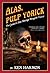 Alas, Pulp Yorick by Ken Harmon