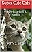 Super Cute Cats (#1 Cutest Kitties): 100% Cute Cats & Kittens
