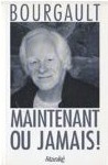 Maintenant ou jamais! (Mass Market Paperback)