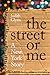 The Street or Me by Judith   Glynn