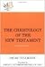 The Christology of the New ...
