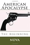 American Apocalypse: The Beginning (Beginnings)